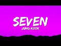 Jung Kook Seven Lyrics Ft Latto Jung Kook Seven Lyrics Ft Latto