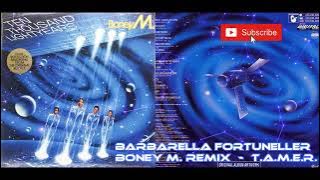 BARBARELLA FORTUNELLER - BONEY M. 2025 REMIX  -  T.A.M.E.R.