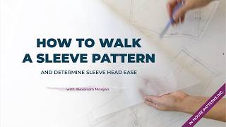 How to Walk a Sleeve Pattern