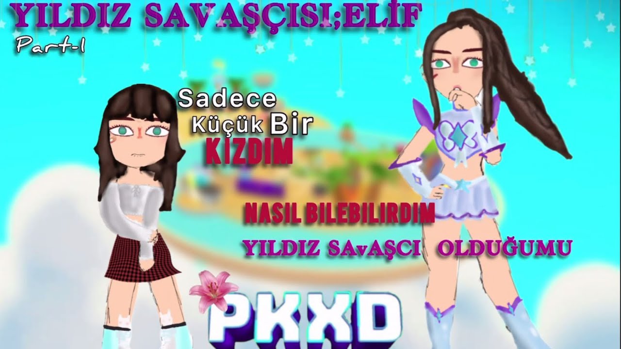 Yıldız Savaşçısı Elif: Bölüm-1