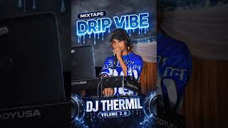 Mixtape Dripvibe Dj Thermil Volume 20 2026