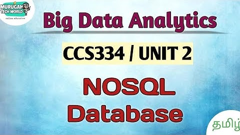 NOSQL Database in big data analytics tamil||CCS334||Big Data||Anna University reg 2021.
