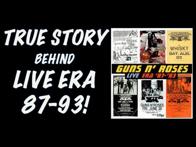 Guns N' Roses: The True Story Of Live Era ' ' Album Behind the Scenes