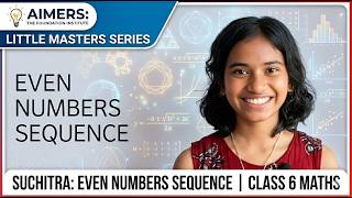 Class 6 Maths: Concept of Even Numbers Explained by Suchitra | AIMERS