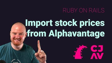 Import Stock Prices from Alphavantage with Ruby on Rails