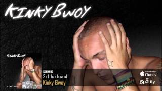 Kinky Bwoy - Se lo han buscado