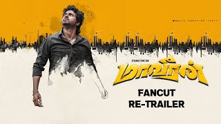 Maaveeran - Re-Cut Trailer Sivakarthikeyan, Aditi Shankar Madonne Ashwin Arun Viswa