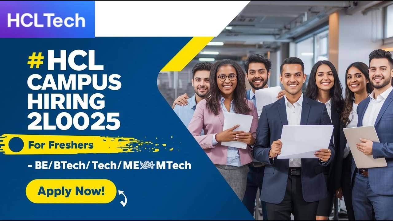 🚀 HCL Campus Hiring 2025 | Freshers Jobs for BE/BTech/ME/MTech ...