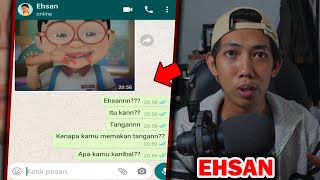 EHSAN MEMAKAN SEMUANYA(UPIN)😱| CHAT HISTORY HORROR INDONESIA
