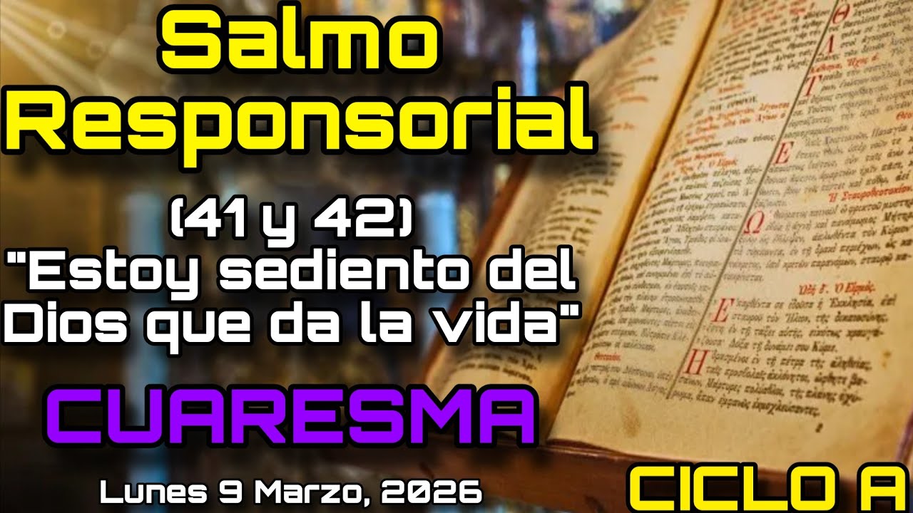SALMO RESPONSORIAL (41 y 42): 