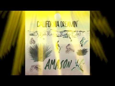 Amason - California Dreamin (Dj Fah Remix - Radio Edit)