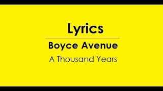 Lyrics World | Boyce Avenue - A Thousand Years