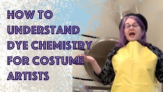 Dye Chemistry For Costumers