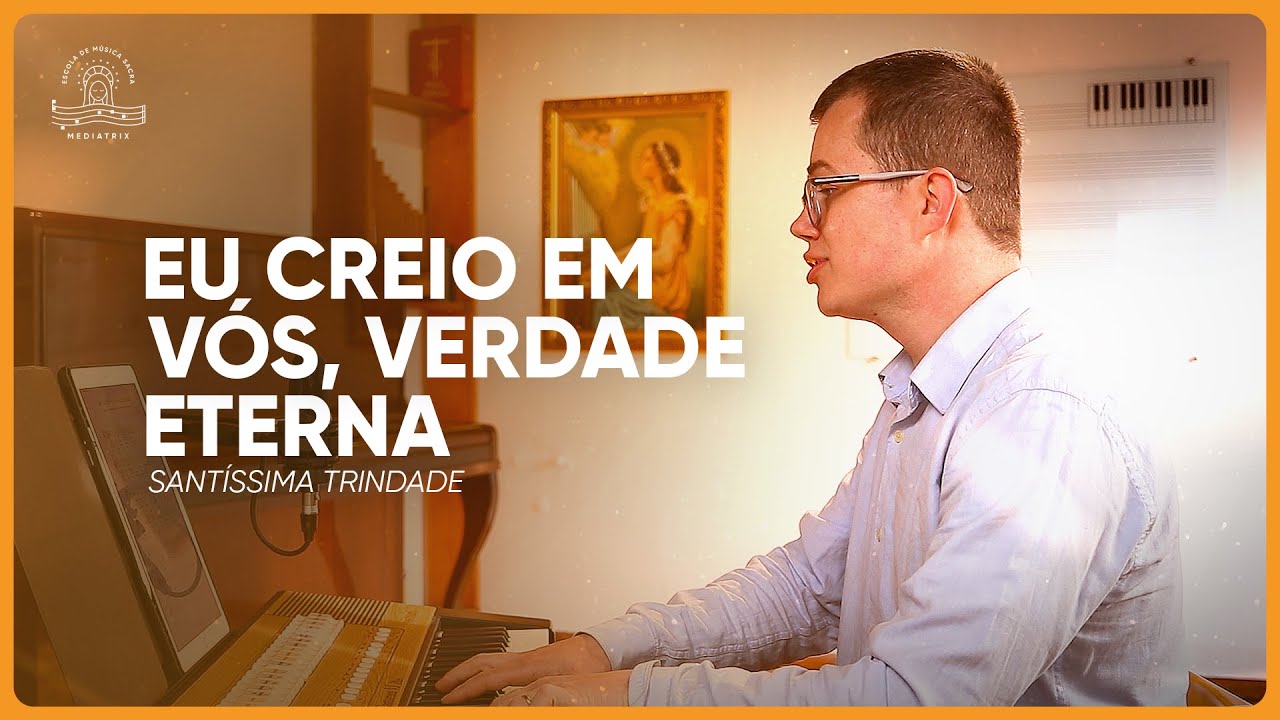 340. Eu creio em vós, verdade eterna (Jesus, My Lord, My God, My All)