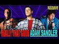 ADAM SANDLER - Really That Good
