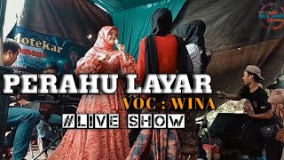 PERAHU_LAYAR /// VOC : WINA ( LIVE SHOW ) ..