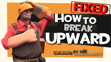 TF2: How to break Upward (Glitch/Skial)