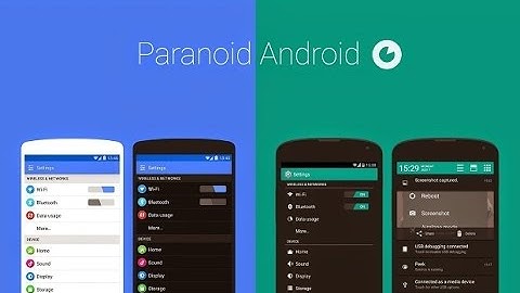 Top Paranoid Android features!