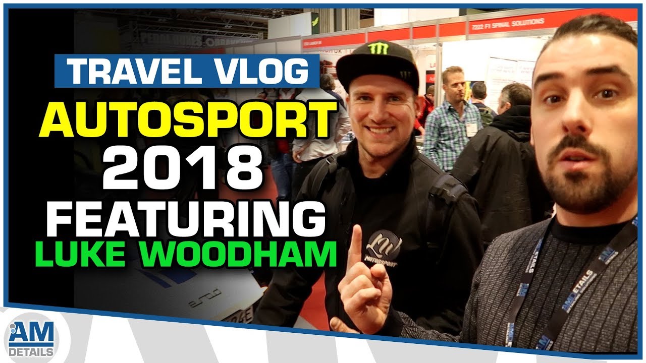 My Trip to Autosport 2018. Featuring Luke Woodham & Fueltopia