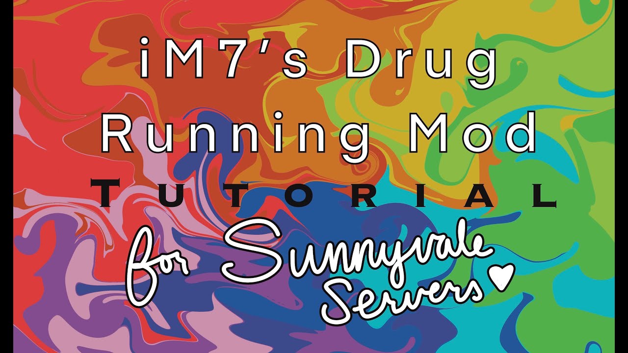 Im7's Drug Running Mod for Sunnyvale DayZ Servers