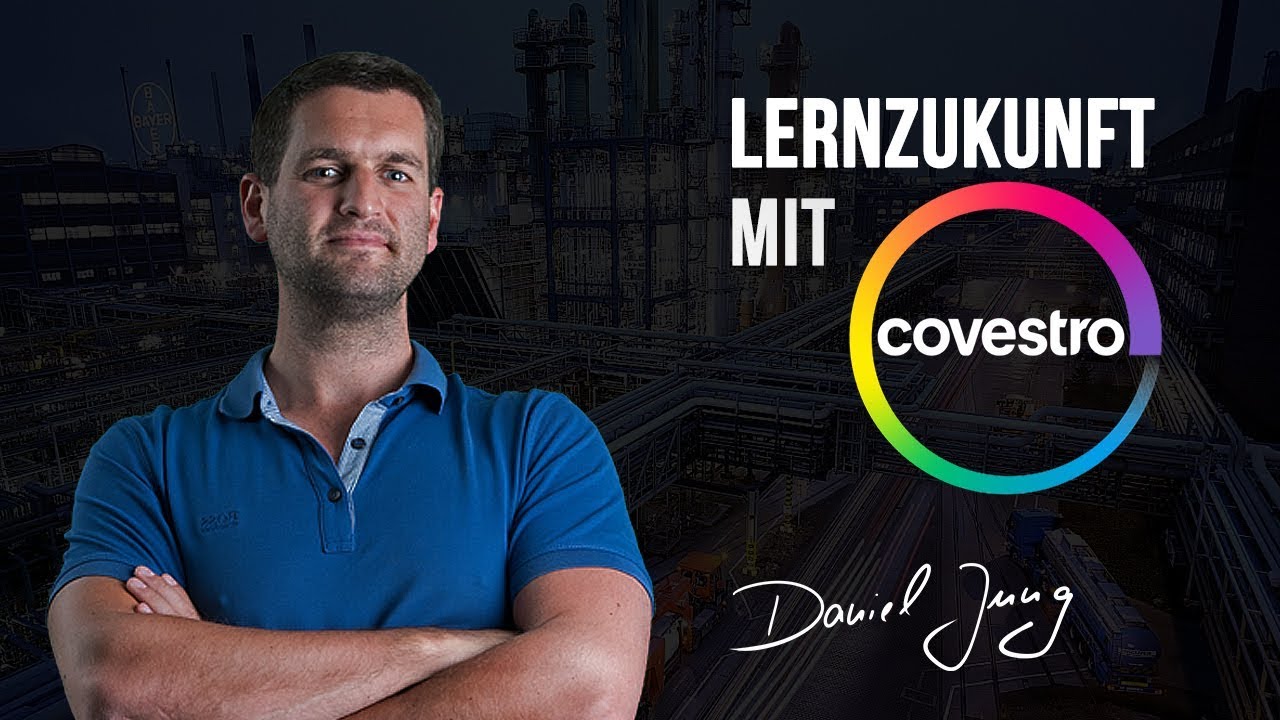 Lernzukunft In Der Ausbildung Mit Covestro Daniel Jung Youtube