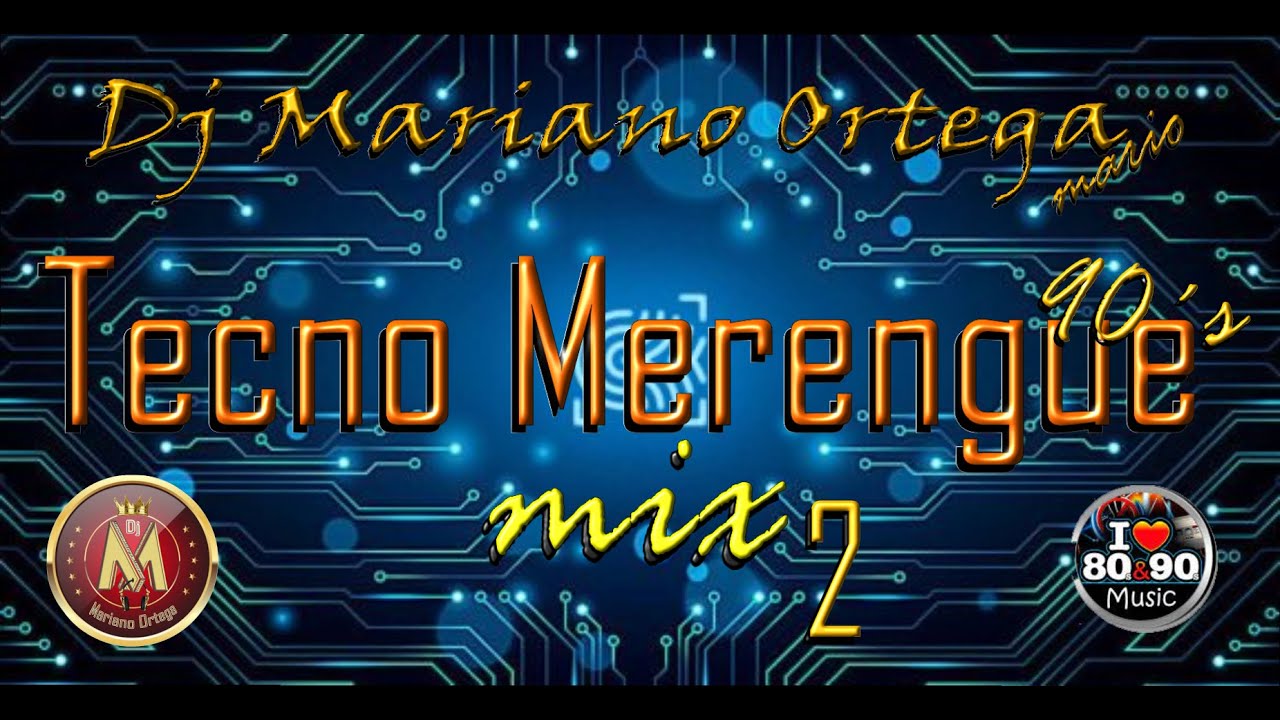 Tecno Merengue 90's Mix 2 por Dj Mariano Ortega - YouTube
