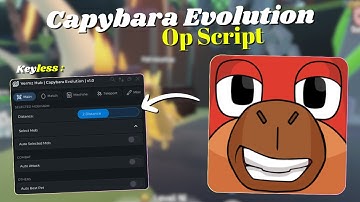 *NEW* Capybara Evolution Script [ Pastebin 2025 ] Keyless