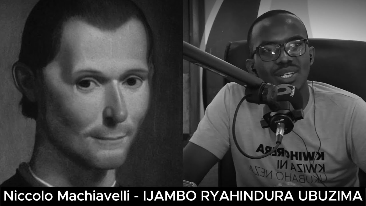 Niccolo Machiavelli (2) - IJAMBO RYAHINDURA UBUZIMA EP790