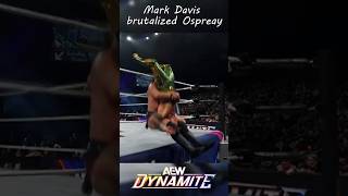 MARK DAVIS ABSOLUTELY DESTROYED OSPREAY #shorts #aew