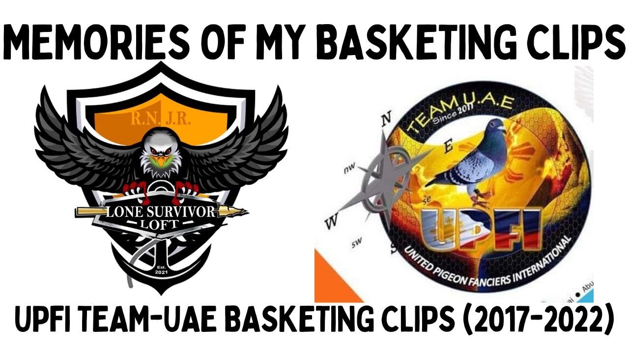 PINOY PIGEON FANCIER / UPFI TEAM UAE 2017- 2022 RACES (MEMORIES OF MY BASKETING CLIPS)