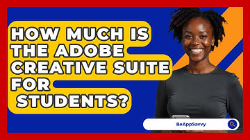How Much Is The Adobe Creative Suite For   Students? - Be App Savvy