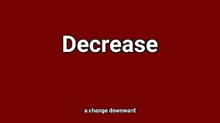 'Decrease' Meaning and Pronunciation Decrease Meaning Of Decrease Definition Of Decrease Pronunciation Of Decrease