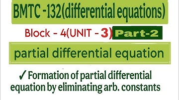 Formation of partial differential equations by eliminating arb. Constants|bmtc 132|@vmatics444