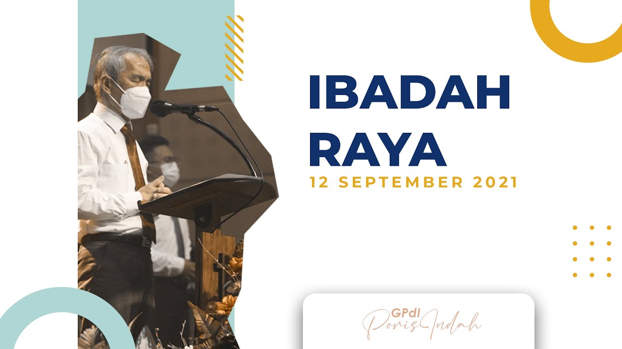 Ibadah Raya  GPdI Poris Indah, Minggu 12 September 2021