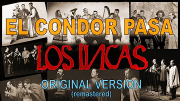 El Condor pasa - Los Incas original remastered