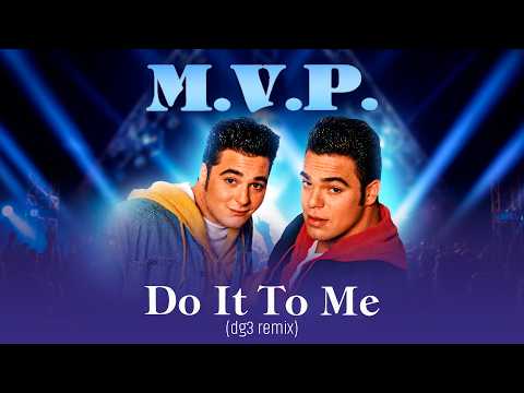 MVP - Do It To Me (dg3 remix)