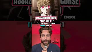The ASSASSINATION Nen Curse Explained