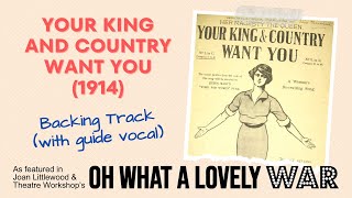 Your King And Country (1914) - Backing Track with guide vocal - &#39;Oh What A Lovely War&#39; #LyricVideo