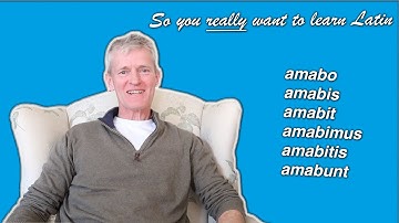 Latin Lesson 3: Future Tense of Amo | So You Really Want to Learn Latin