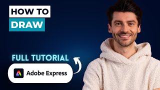 How to Draw in Adobe Express [2026 Guide]