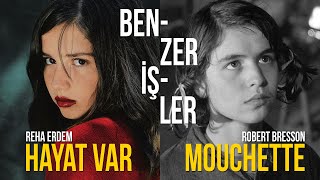 Hayat Var Reha Erdem Mouchette Robert Bresson
