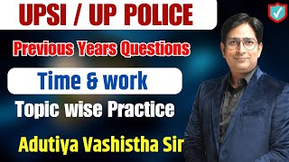 UP SI/ UP Police/Delhi Police || Time and Work || Adutiya Sir