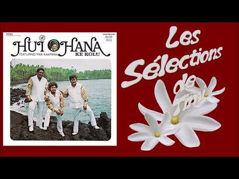 Kaulana o hilo Hanakahi / HUI OHANA