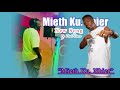 Mieth Ku Nhier Pioth Peace Mieth Ku Nhier Pioth Peace