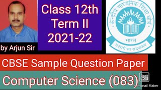 Class 12th Computer Science (083)/Sample Question Paper/Term II/with Answers/2021-22/CBSE/Arjun Sir