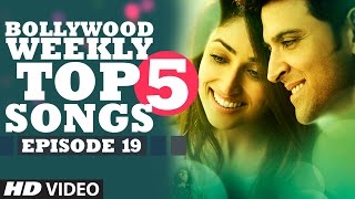 Presenting "bollywood top 5 songs for the past week "08 december 2016
-14 2016. episode 19, rankings of these hindi new are based on m...
