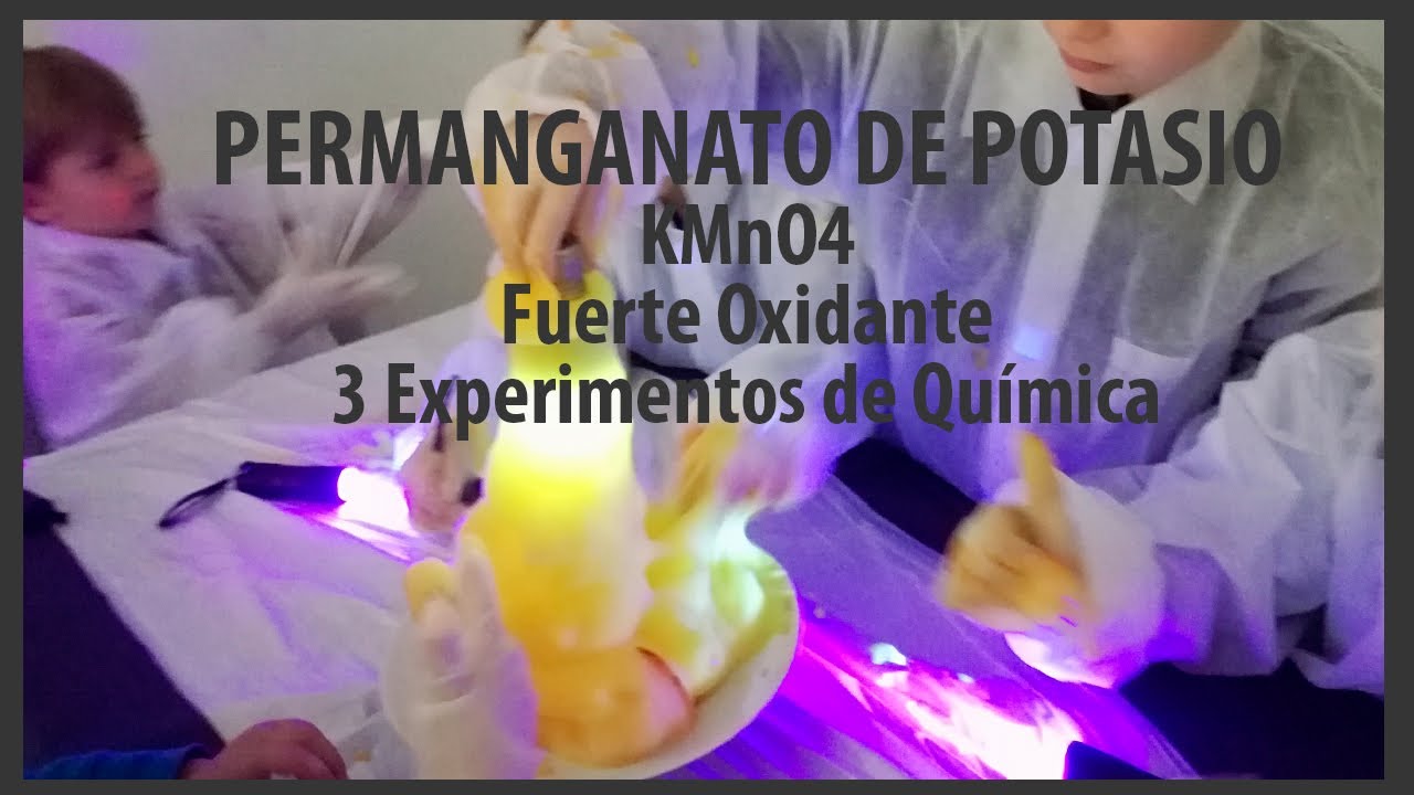 Permanganato de Potasio. 3 Experimentos de Química. YouTube Permanganato de Potasio. 3 Experimentos de Química. YouTube