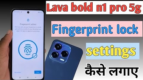 Lava bold n1 pro 5g mobile me fingerprint lock kaise lagaye/how to set fingerprint lock in settings 