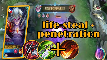 DYRROTH GAMEPLAY~ LIFE-STEAL+PENETRATION BUILD OF DYRROTH ((AUTOWIN))RTC ML GAMEPLAY