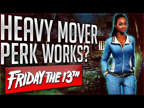 HEAVY MOVER PERK WORKS or DOESN'T MythBusters Friday The 13th The Game PERKS that DON'T WORK